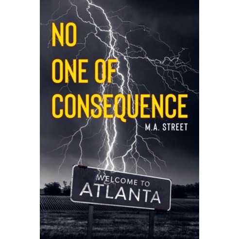 No One of Consequence Paperback, Independently Published