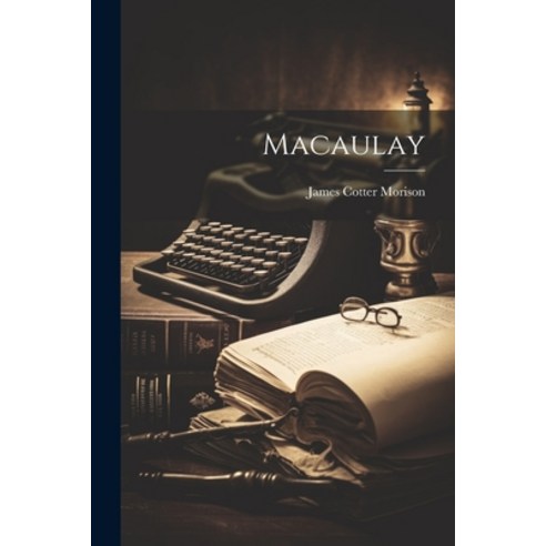 (영문도서) Macaulay Paperback, Legare Street Press, English, 9781022071070