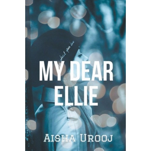 My Dear Ellie Paperback, Aisha Urooj, English, 9781393460046