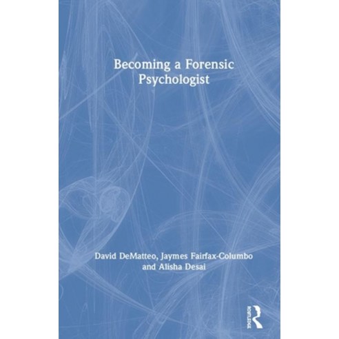 Becoming a Forensic Psychologist Hardcover, Routledge, English, 9781138595378