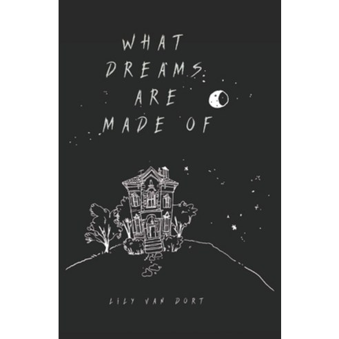 (영문도서) what dreams are made of Paperback, Independently Published, English, 9798468112922