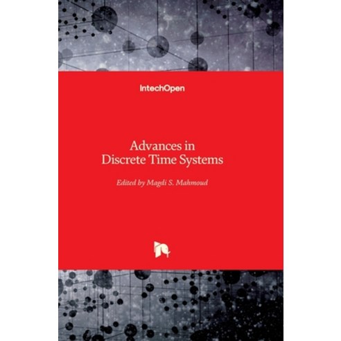 (영문도서) Advances in Discrete Time Systems Hardcover, Intechopen, English, 9789535108757