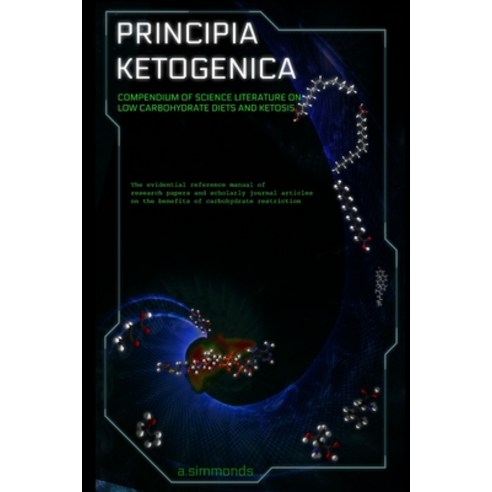 (영문도서) Principia Ketogenica Paperback, Lulu.com, English, 9781312497016