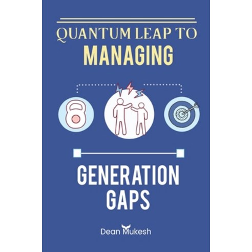 (영문도서) Managing Generation Gaps Paperback, Independently Published, English, 9798529564493