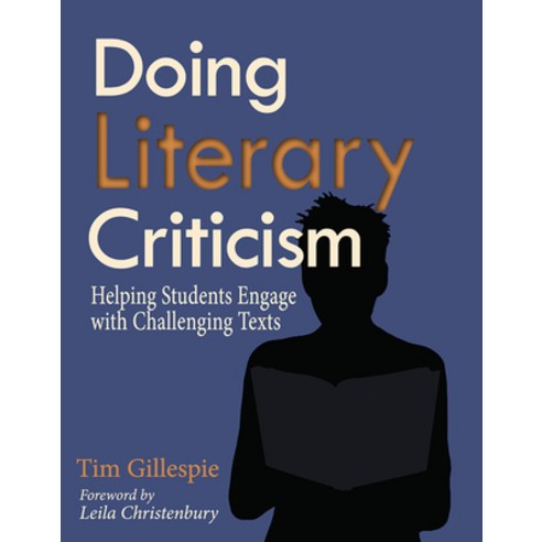 (영문도서) Doing Literary Criticism: The Cultivation of Thinkers in the Classroom [With CDROM] Paperback, Routledge, English, 9781571108425