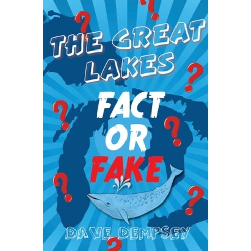 (영문도서) The Great Lakes: Fact or Fake? Paperback, Mission Point Press, English, 9781958363898