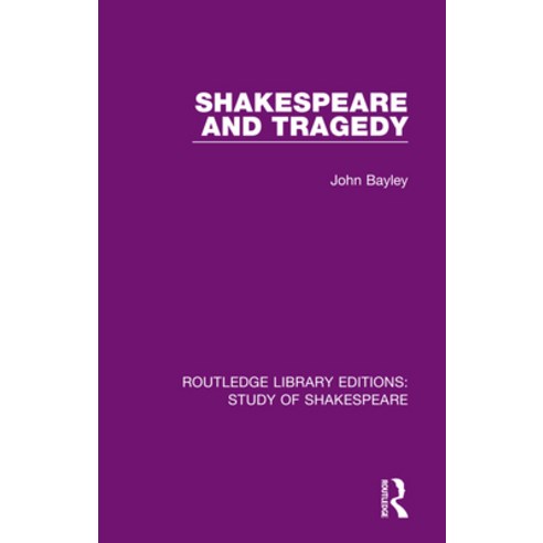 (영문도서) Shakespeare and Tragedy Paperback, Routledge, English, 9780367708276