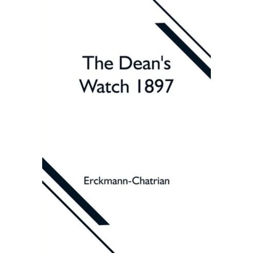 (영문도서) The Dean''s Watch 1897 Paperback, Alpha Edition, English, 9789354599835