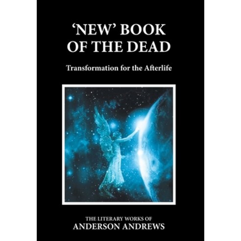 (영문도서) ''New'' Book of the Dead: Transformation for the Afterlife Hardcover, Transformational Novels, English, 9781647864934