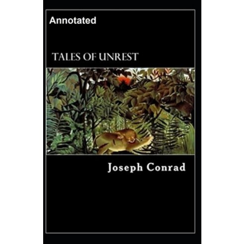 Tales of Unrest Annotated Paperback, Independently Published, English, 9798595826068