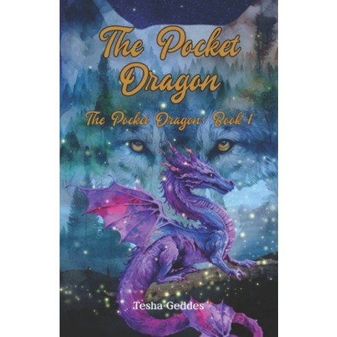 (영문도서) The Pocket Dragon: The Pocket Dragon: Book 1 Paperback, Independently Published, English, 9798457559981