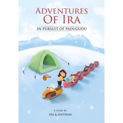(영문도서) Adventures of Ira: In Pursuit of Padugudu Paperback, Independently Published, English, 9798524566980