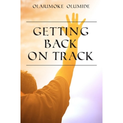 (영문도서) Getting Back on Track Paperback, New Generation Publishing, English, 9781803691251
