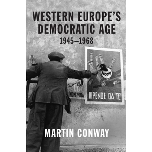 (영문도서) Western Europe''s Democratic Age: 1945-1968 Paperback, Princeton University Press, English, 9780691204598