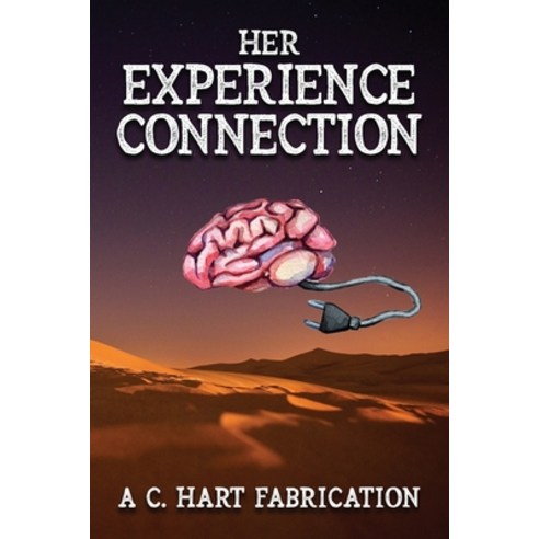 (영문도서) Her Experience Connection Paperback, Christine Hart, English, 9781777519445