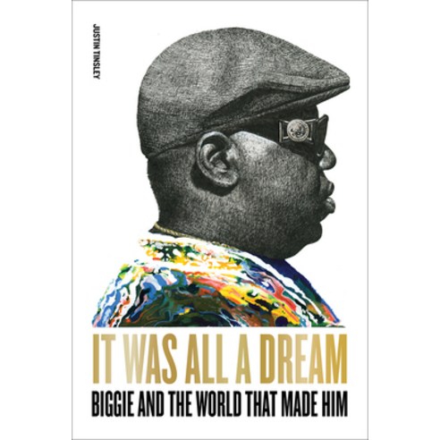 (영문도서) It Was All a Dream: Biggie and the World That Made Him Hardcover, Abrams Press, English, 9781419750311