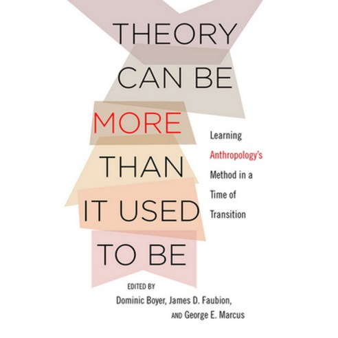 Theory Can Be More Than It Used to Be: Learning Anthropology''s Method in a Time of Transition Hardcover, Cornell University Press, English, 9781501700071