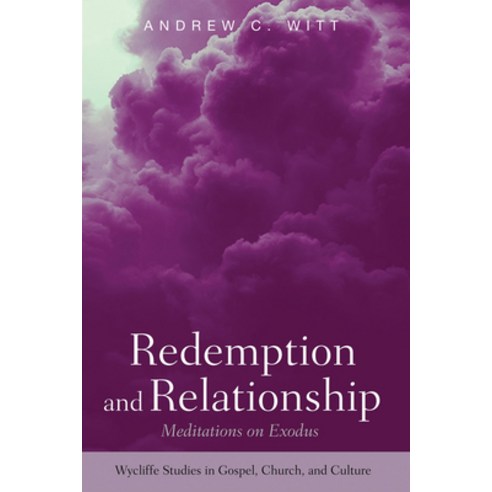 (영문도서) Redemption and Relationship: Meditations on Exodus Paperback, Wipf & Stock Publishers, English, 9781532640179