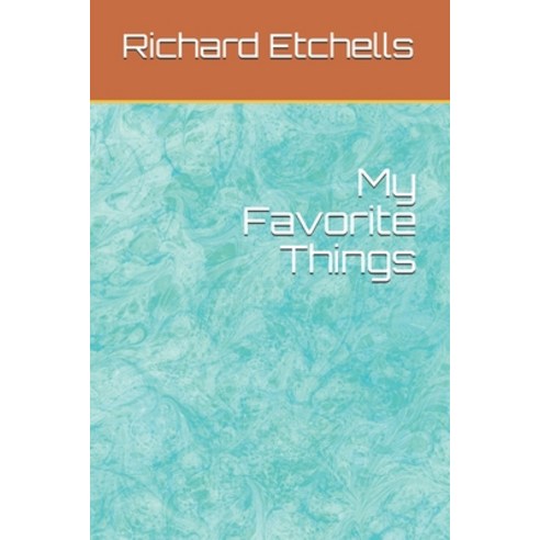 My Favorite Things Paperback, Independently Published, English, 9798735288077