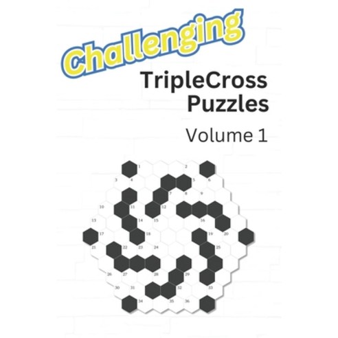 (영문도서) Challenging TripleCross Puzzles: Volume 1 Paperback, Independently Published, English, 9798866179527