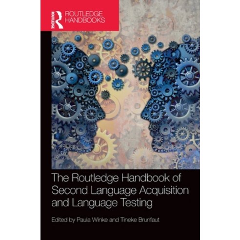 The Routledge Handbook of Second Language Acquisition and Language Testing Hardcover, English, 9781138490680