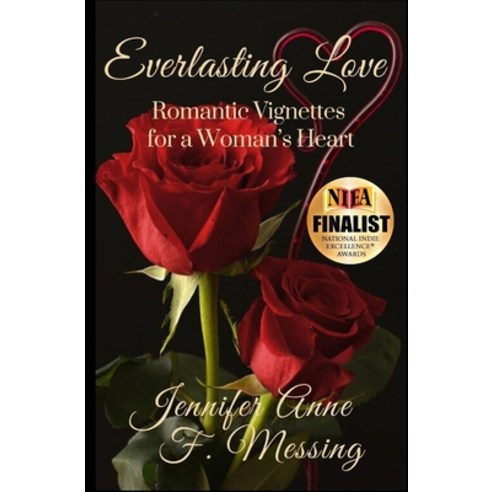 (영문도서) Everlasting Love: Romantic Vignettes for a Woman''s Heart Paperback, Independently Published, English, 9798353505631