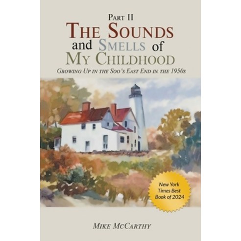 (영문도서) The Sounds and Smells of My Childhood II Paperback, Scriptor House, English, 9798886922295