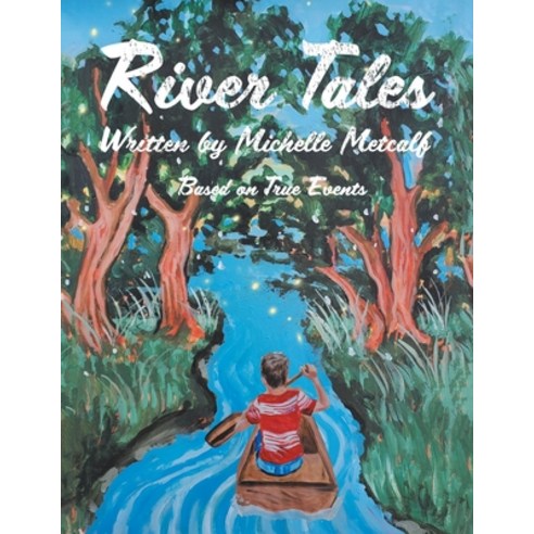 (영문도서) River Tales Paperback, Balboa Press, English, 9781982268749