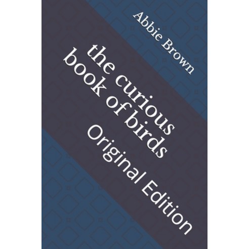 The curious book of birds: Original Edition Paperback, Independently Published, English, 9798740666365