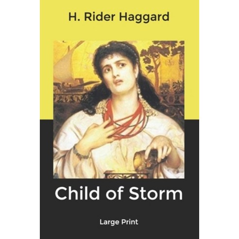 Child of Storm: Large Print Paperback, Independently Published, English, 9781661647728
