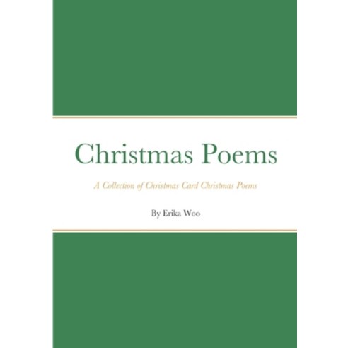 (영문도서) Christmas Poems: A Collection of Christmas Card Christmas Poems Paperback, Lulu.com, English, 9781387457311