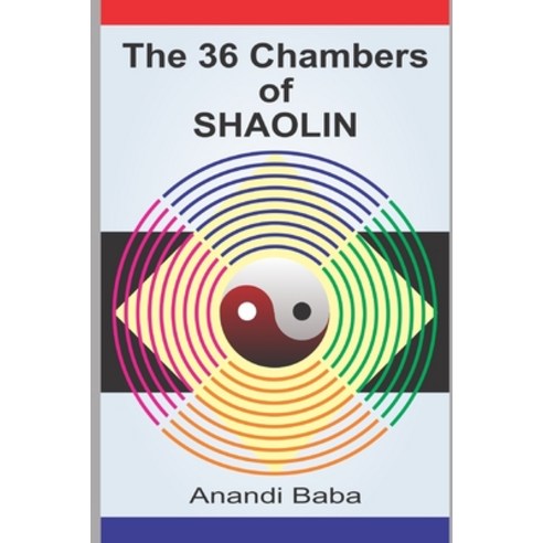 The 36 Chambers of Shaolin Paperback, Independently Published, English, 9798566219981
