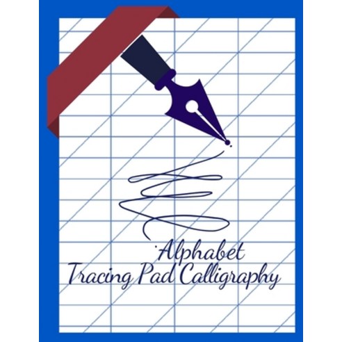 Alphabet Tracing Pad Calligraphy: How To Do Brush Strokes For Lettering ...