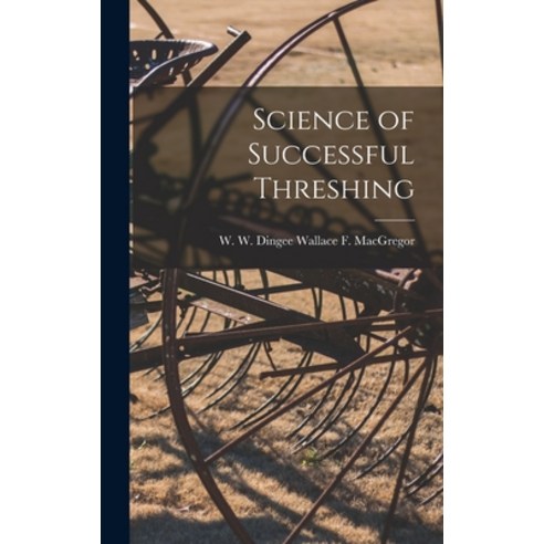 (영문도서) Science of Successful Threshing Hardcover, Legare Street Press, English, 9781016535007