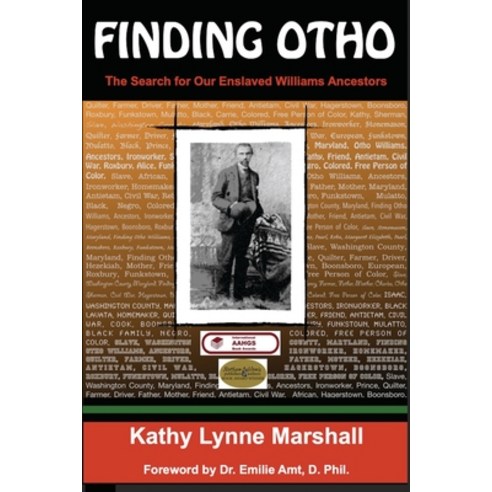Finding Otho: The Search for Our Enslaved Williams Ancestors Paperback, Kanika African Sculptures, English, 9780999201411