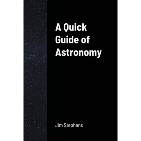 A Quick Guide of Astronomy Paperback, Econo Publishing Company, English, 9781648303173