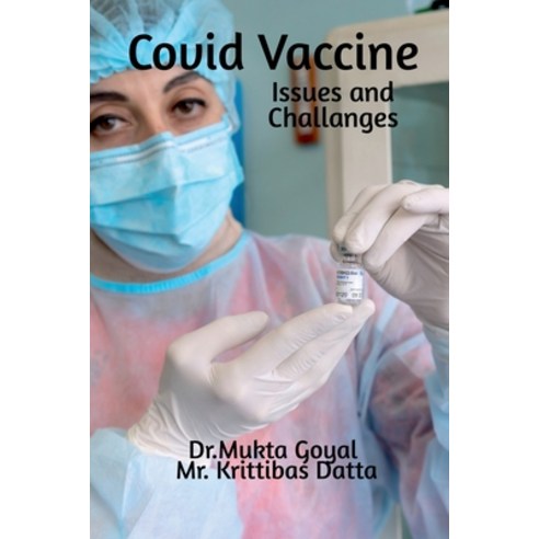 (영문도서) Covid Vaccine: Issues and Challanges Paperback, Notion Press, English, 9798885691789