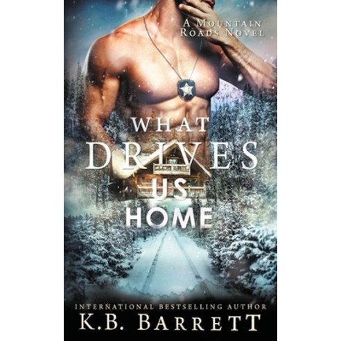 (영문도서) What Drives Us Home Paperback, K.B. Barrett Author