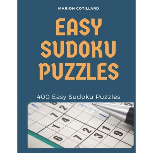 Easy Sudoku Puzzles: 400 Easy Sudoku Puzzles Paperback, Independently Published