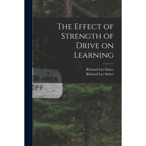 (영문도서) The Effect of Strength of Drive on Learning Paperback, Hassell Street Press, English, 9781014479174