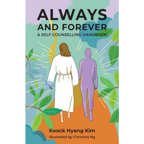 (영문도서) Always and Forever: A Self-Counselling Handbook Paperback, Grosvenor House Publishing ...