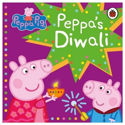 Peppa Pig: Peppa's Diwali, Peppa Pig(저),LADYBIRD BOOKS.., LADYBIRD BOOKS