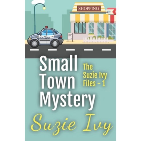 Small Town Mystery One Paperback, Independently Published