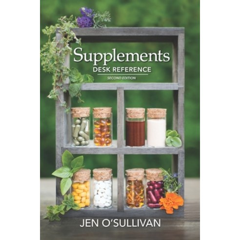 Supplements Desk Reference: Second Edition Paperback, 31 Publishing, English, 9781734499315