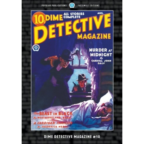 (영문도서) Dime Detective Magazine #10: Facsimile Edition Paperback, Popular Publications, English, 9781618277923