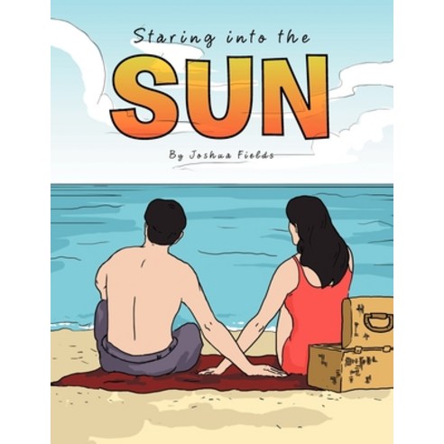 (영문도서) Staring into the Sun Paperback, Xlibris, English, 9781477159224