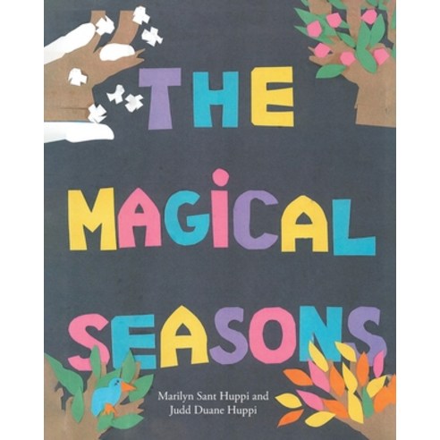 The Magical Seasons Paperback, Page Publishing, Inc, English, 9781662417405