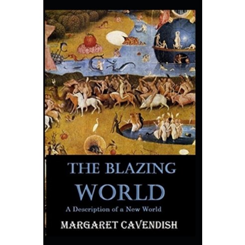 The Blazing World Annotated Paperback, Independently Published