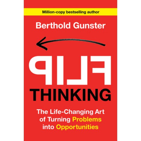 (영문도서) Flip Thinking: The Life-Changing Art of Turning Problems Into Opportunities Hardcover, Ballantine Books, English, 9780593723555