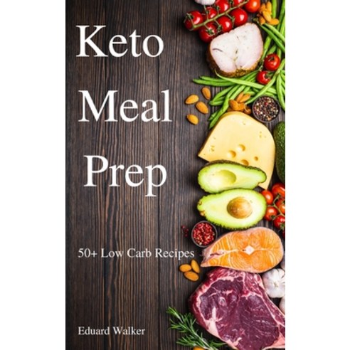 Keto Meal Prep Hardcover, Claudia, English, 9781801974776